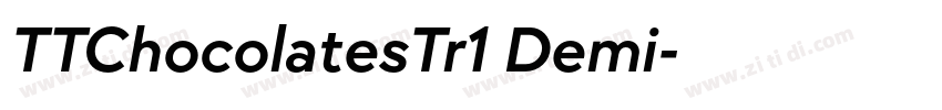 TTChocolatesTr1 Demi字体转换